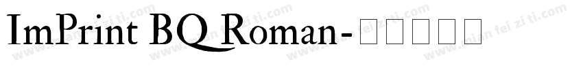 ImPrint BQ Roman字体转换
